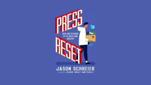 Book Review - Press Reset by Jason Schreier