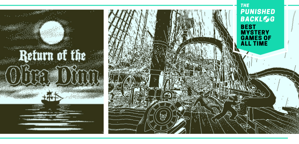 A combo image showing the cover for Return of the Obra Dinn and a gameplay screenshot of holding up a memento mori compass on a ship being attacked by kraken. Plus, a teal banner in the corner shows a logo for The Punished Backlog and the article and text reading "Best Mystery Games of All Time" 