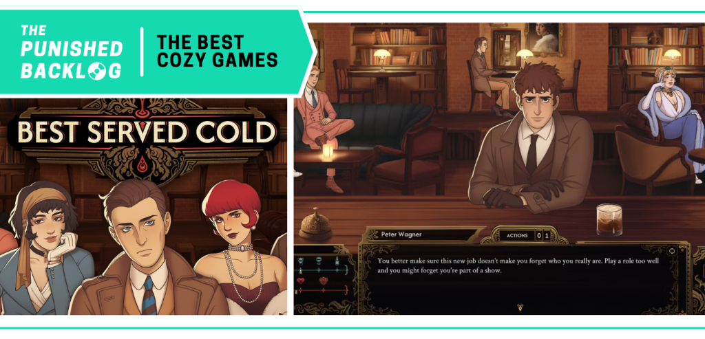 Best Served Cold - Cover art and screenshot of a bartending video game with a 1920s style talking to a customer. A teal banner in the corner has the logo for The Punished Backlog and the title "The Best Cozy Games" list 