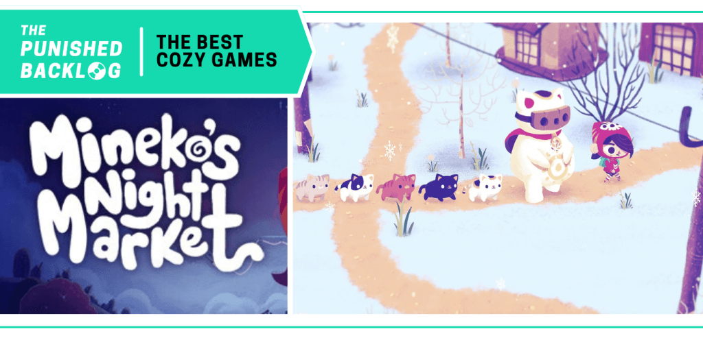 Mineko's Night Market - Cover art and screenshot of a character walking in the snow with cats. A teal banner in the corner has the logo for The Punished Backlog and the title "The Best Cozy Games" list 