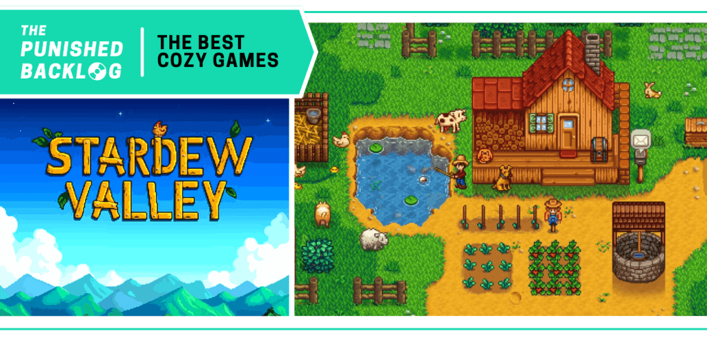 Stardew Valley - Cover art and screenshot of a farm and farmer. A teal banner in the corner has the logo for The Punished Backlog and the title "The Best Cozy Games" list 