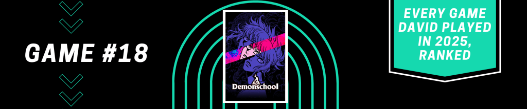 Demonschool - Every Game David Played in 2025, Ranked - #18