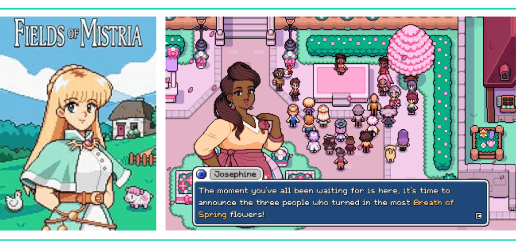 A graphic showing the cover art for Fields of Mistria and then a screenshot of townspeople gathering in a pink square to talk about Breath of Spring flowers, in a list of the Best Video Games for Girls and Women