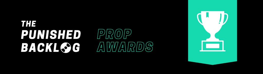 A black graphic showing the Punished Backlog logo in white, then teal text reading "Prop Awards" and the image of a white trophy on top of a teal ribbon 