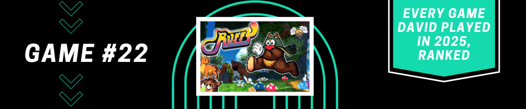 Ruffy and the Riverside - Every Game David Played in 2025, Ranked - #22