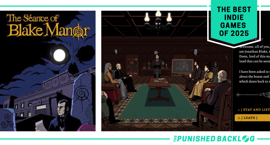 A graphic showing the cover art and gameplay screenshot of The Séance of Blake Manor showing guests gathered in a dark old-fashioned manor room, along with text that reads "The Best Indie Games of 2025" with The Punished Backlog logo in the corner.
