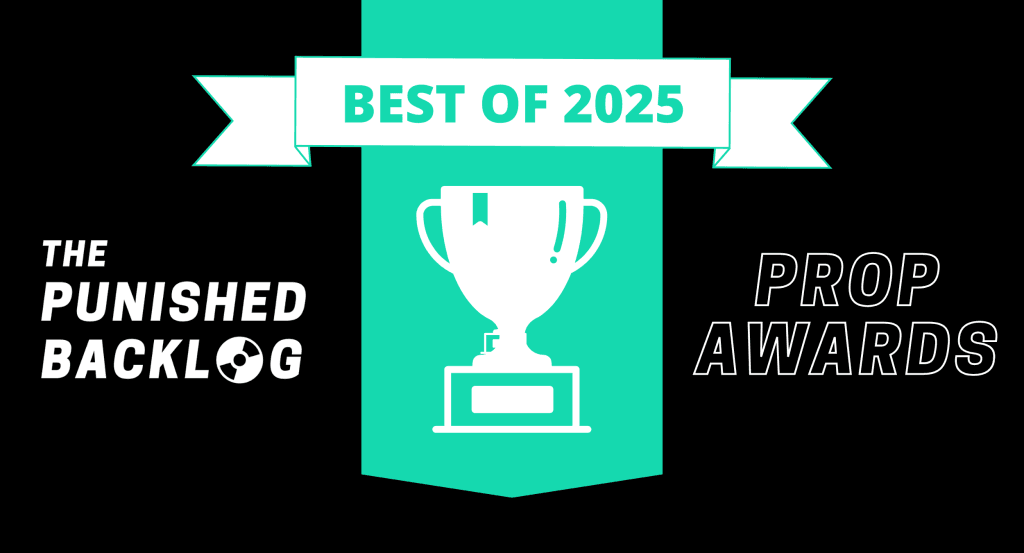 A black graphic with teal and white text reading "Best of 2025: The Punished Backlog: Prop Awards" and a trophy image 