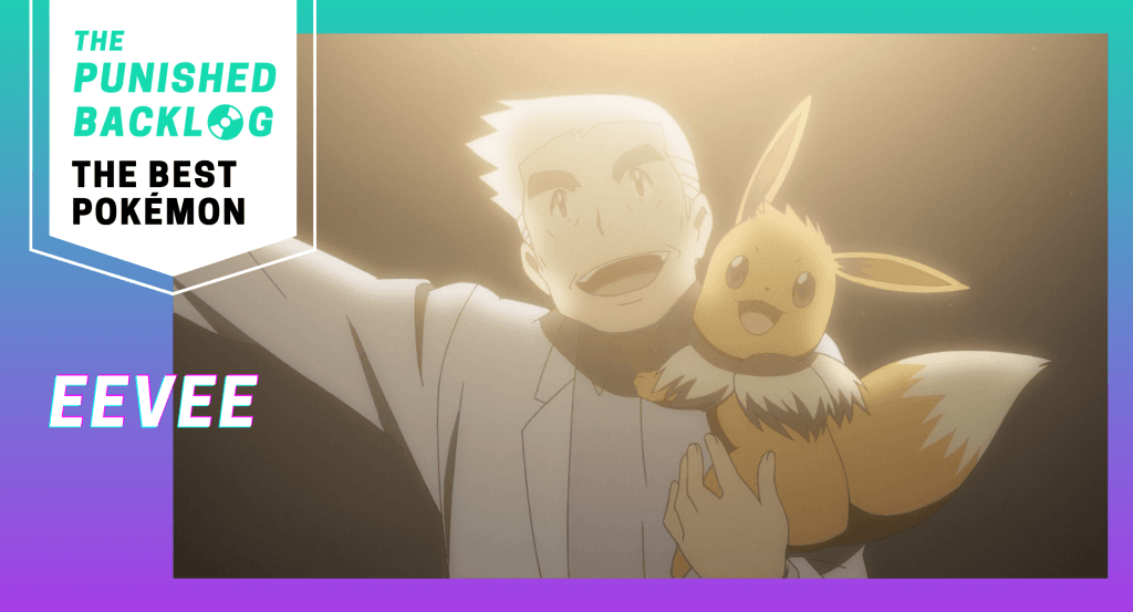 A composite image with a screenshot from the anime showing Professor Oak holding an Eevee in the Pokemon Origins anime, along with the logo for The Punished Backlog with text: "The Best Pokémon" on top of a teal and purple background