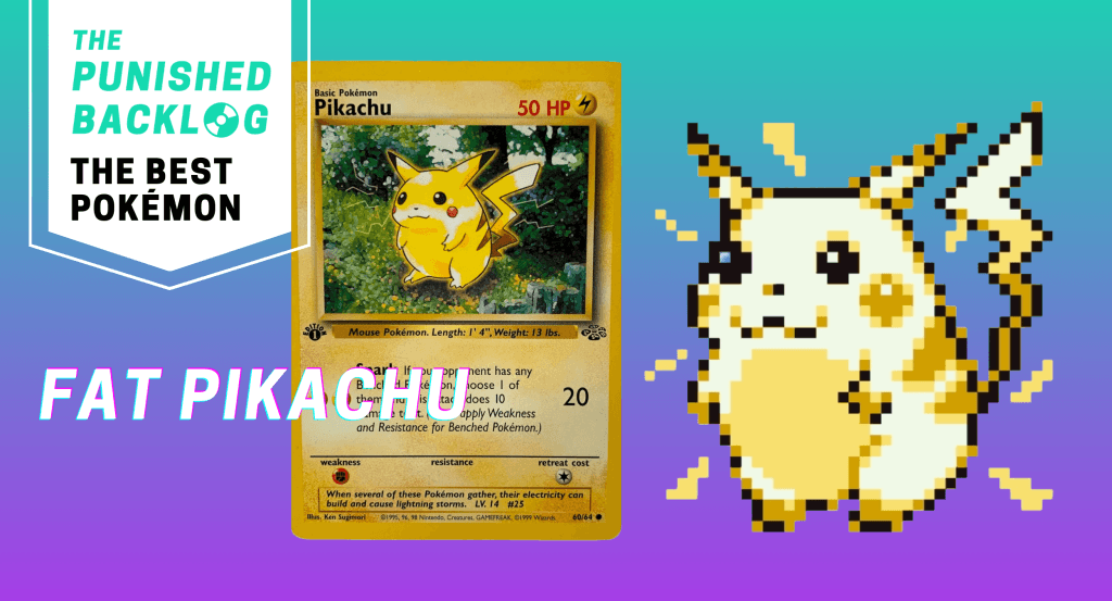 An image showing the Generation 1 Pikachu card and Pikachu game artwork and the name "Fat Pikachu" and the logo for The Punished Backlog with text: "The Best Pokémon" on top of a teal and purple background