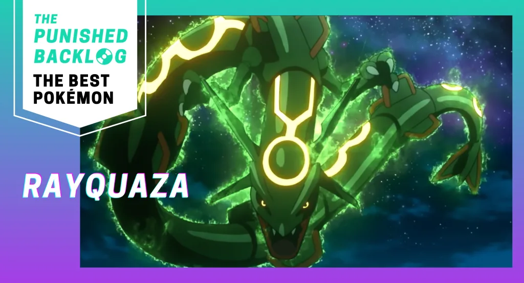A composite image with a screenshot from the anime of Rayquaza floating and glowing in the nighty sky, along with the logo for The Punished Backlog with text: "The Best Pokémon" on top of a teal and purple background