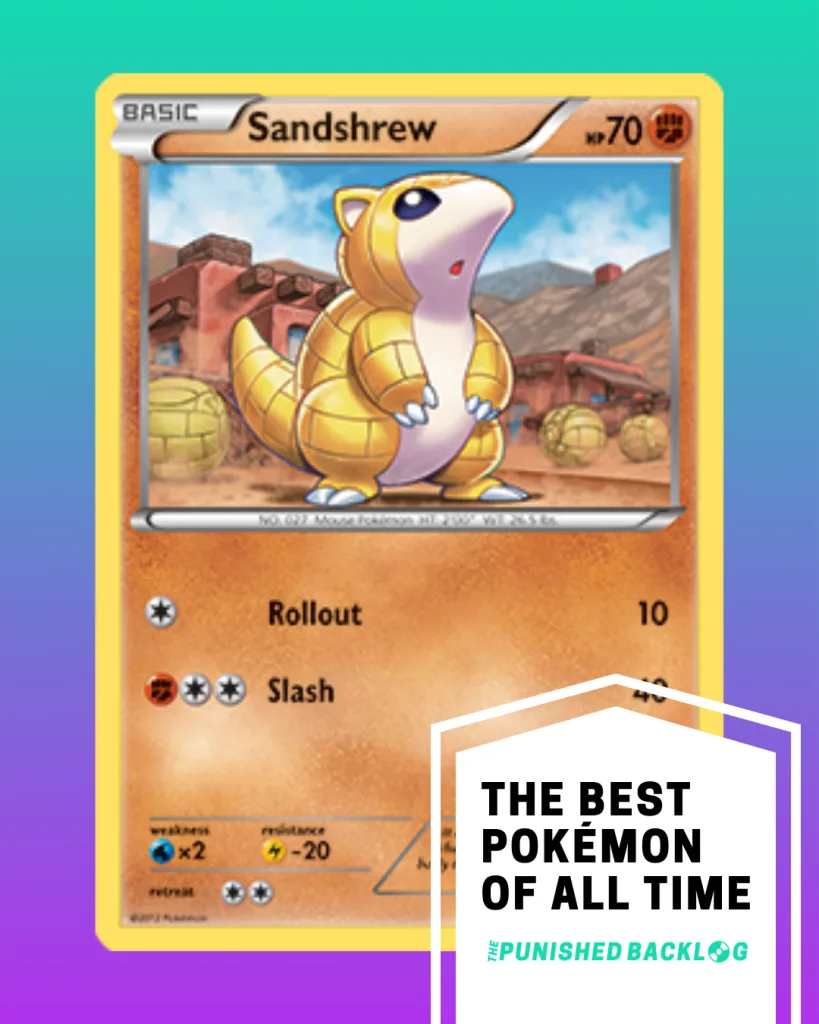 A composite image showing a photo of a Sandshrew Pokemon Trading Card from the Pokemon TCG on top of a teal to purple background gradient. In the bottom right corner, there is a white ribbon that reads "The Best Pokemon of all Time" for the list along with the logo for the Punished Backlog.