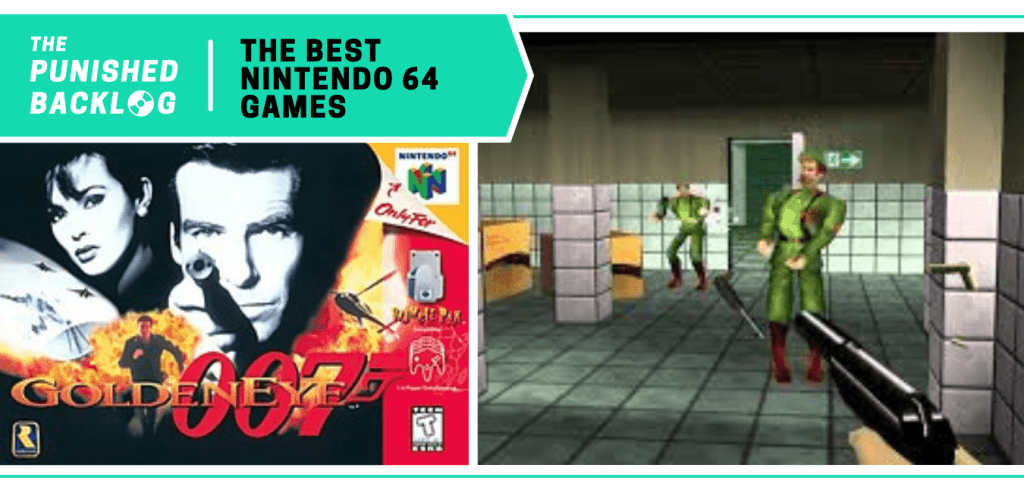 In a list for The Best Nintendo 64 Games of all time at The Punished Backlog (text on a teal background), the cover art for GoldenEye 007 and a gameplay screenshot with a gun aimed at soldiers.