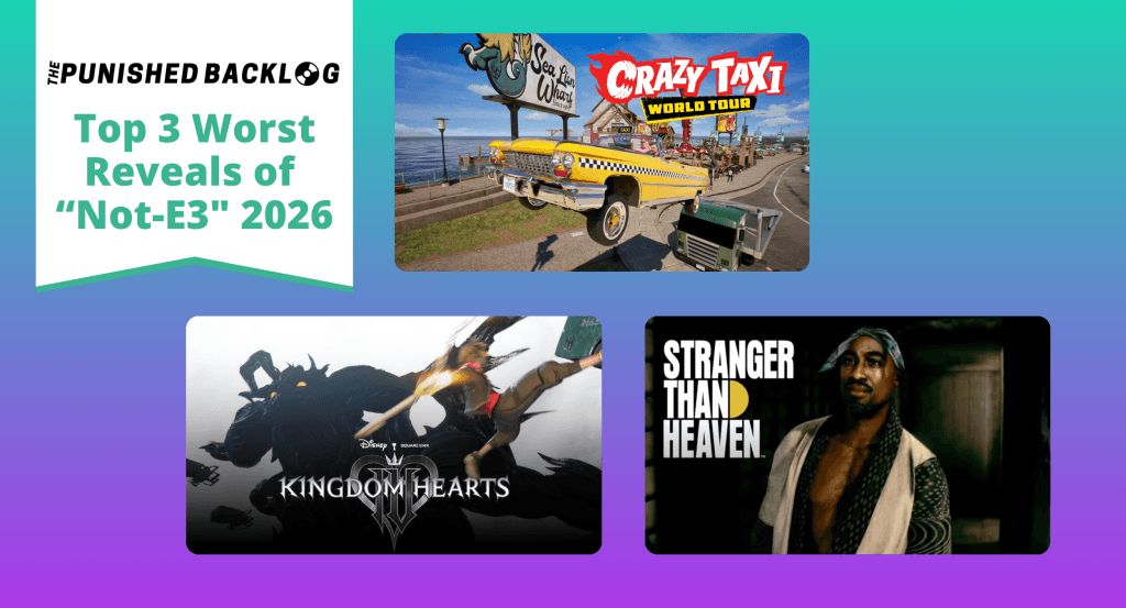 Screenshot of The Punished Backlog's list of the 3 worst video game announcements from "Not-E3" summer 2026