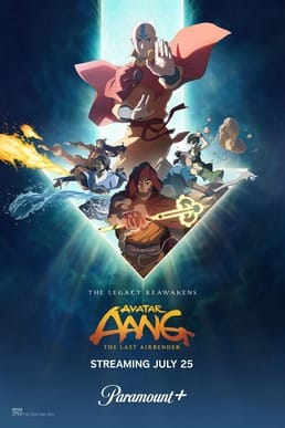 The movie poster for Avatar Aang: The Last Airbender showing a streaming date of July 25 on Paramount+. 