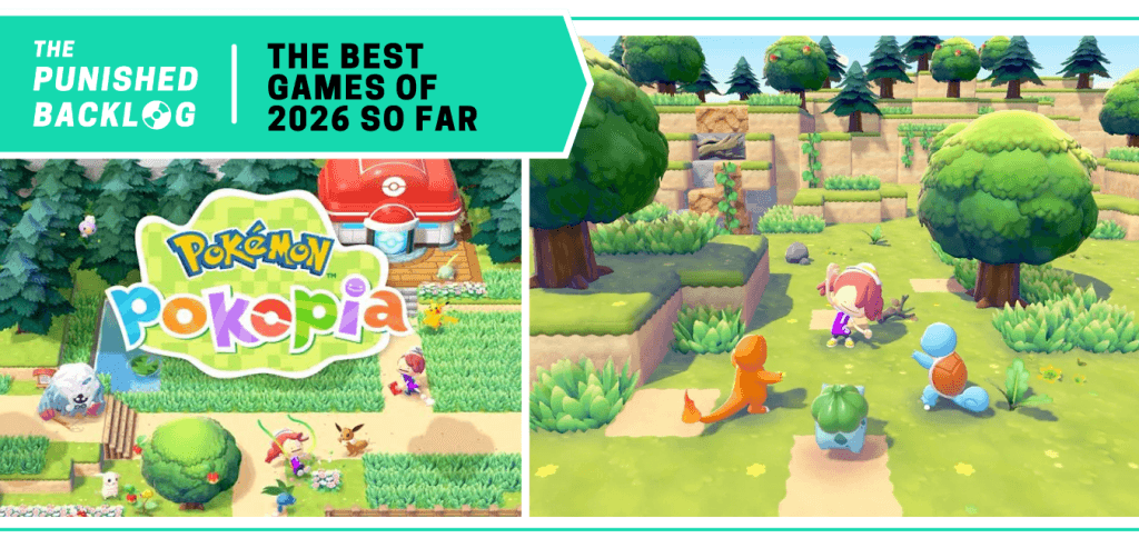 Pokemon Pokopia: Cover Art and a gameplay screenshot showing a Ditto character talking to Charmander, Bulbasaur, and Squirtle in a forest. A teal banner in the corner reads: The Punished Backlog - The Best Games of 2026 So Far.