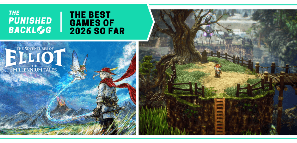 The Adventures of Elliot: The Millennium Tales: Cover Art and a gameplay screenshot of Elliot walking in a forest. A teal banner in the corner reads: The Punished Backlog - The Best Games of 2026 So Far.