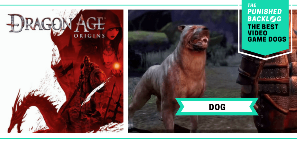 The Best Video Game Dogs: Dog, the Mabari War Hound, from Dragon Age Origins This composite graphic that shows the cover art for the game nd a screenshot of Dog smiling at the player in camp. In the upper right corner, there is a teal banner with the logo for The Punished Backlog and text that shares the list title "The Best Video Game Dogs."