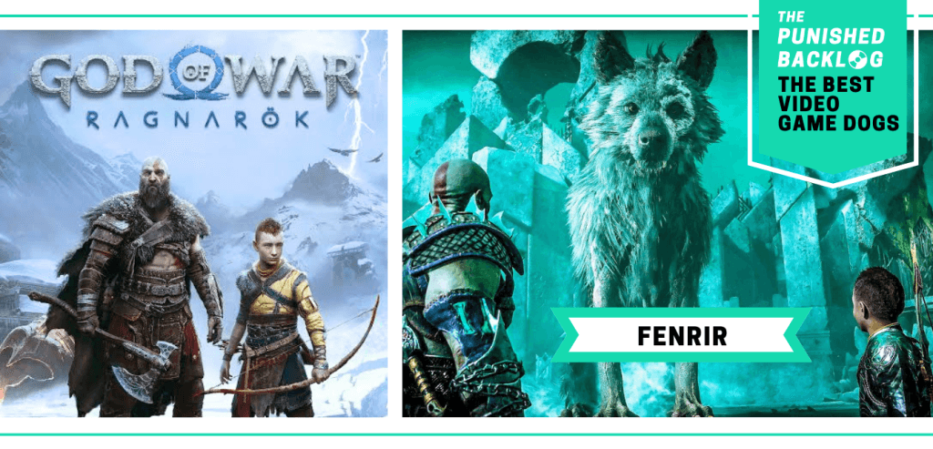 The Best Video Game Dogs: Fenrir from God of War Ragnarok. This composite graphic shows the cover art of the game and a screensot of Kratos and Atreus looking at a giant wolf. In the upper right corner, there is a teal banner with the logo for The Punished Backlog and text that shares the list title "The Best Video Game Dogs."